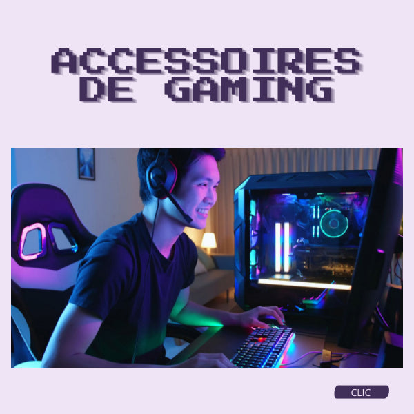 Collections Accessoires de Gaming