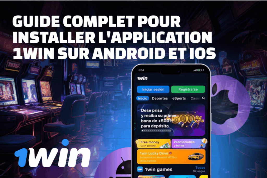 Guide complet pour installer l'application 1Win sur Android et iOS